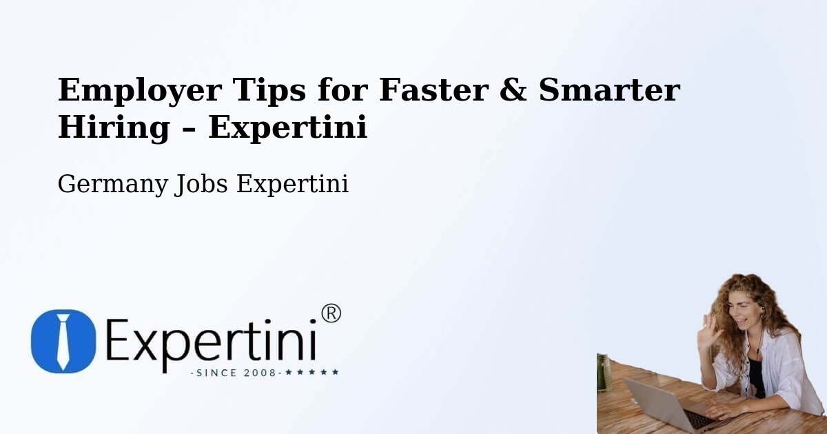 Employer Tips for Hiring & Recruitment – Eppelborn - Eppelborn, Germany Jobs Expertini