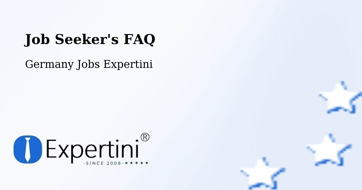 Job Seeker FAQ – Eppelborn - Germany Jobs Expertini