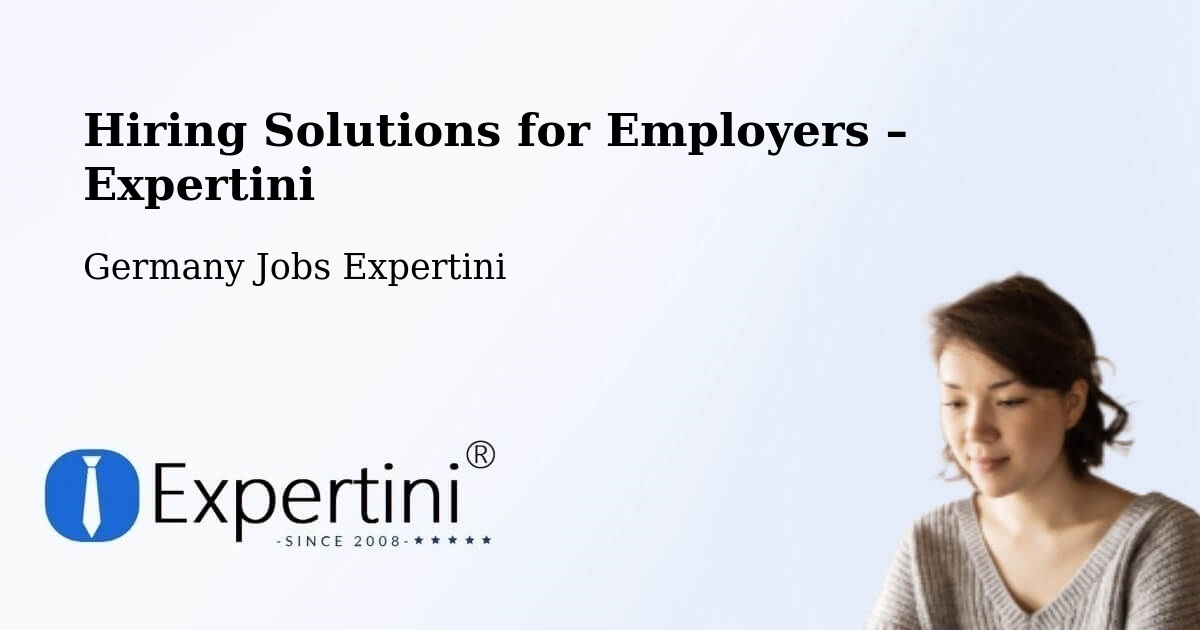 Hiring Solutions for Employers in Eppelborn - Eppelborn, Germany Jobs Expertini