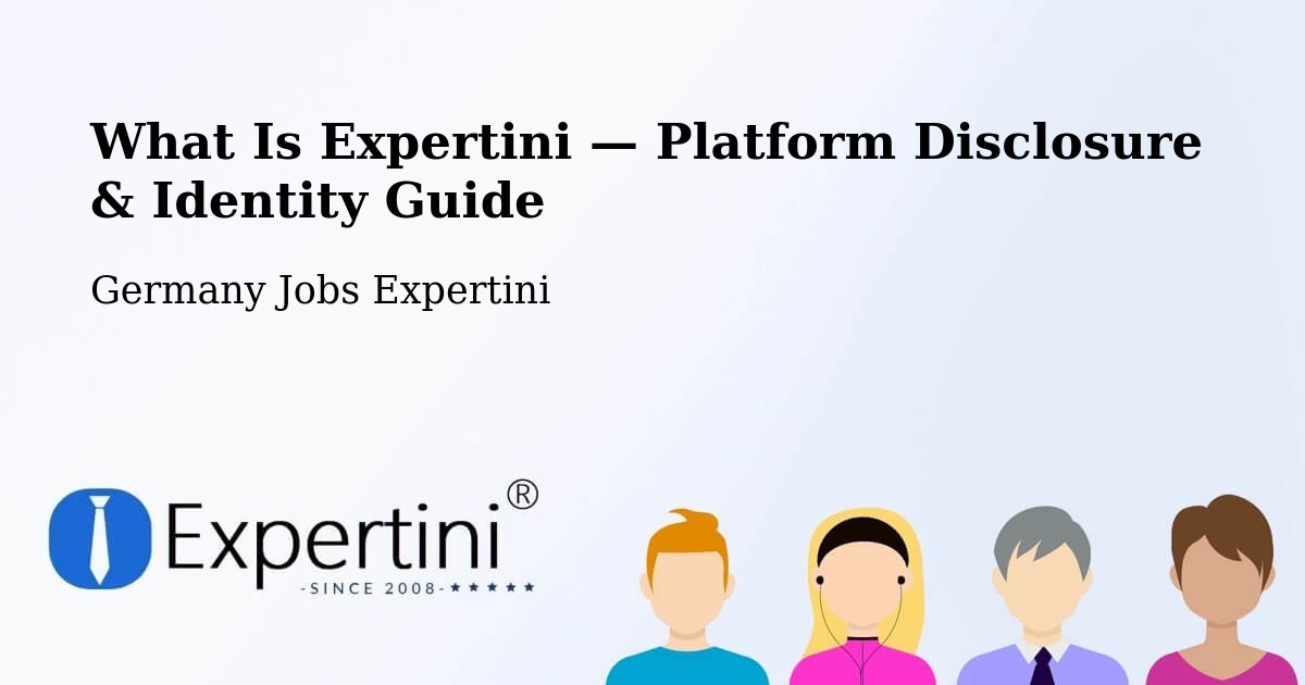 What Is Expertini — Platform Disclosure & Identity Guide – Eppelborn